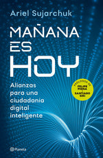 Mañana es hoy - Ariel Sujarchuk