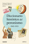 Diccionario histórico del peronismo, 1943 - 1955