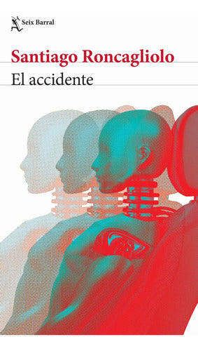 El accidente - Santiago Roncagliolo