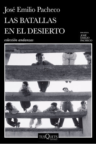 Las batallas en el desierto - José Emilio Pacheco