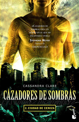 Cazadores de sombras 2. Ciudad de ceniza