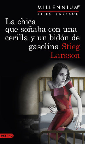 La chica que soñaba con una cerilla y un bidón de