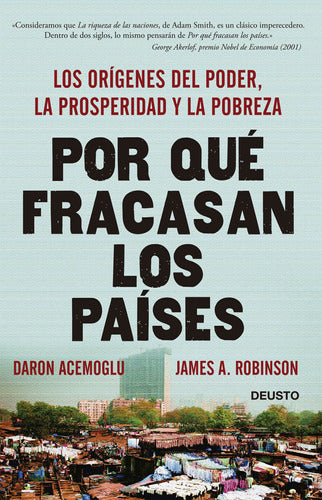 Por qué fracasan los países - James A. Robinson y Daron Acemoglu