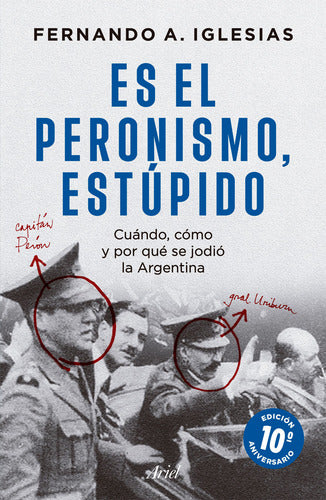 Es el peronismo, estúpido - Fernando Iglesias