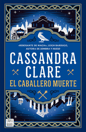 El caballero muerte (Sword Catcher 2) - Cassandra Clare