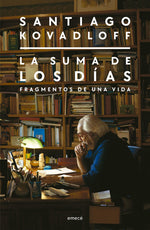 La suma de los días (NE) - Santiago Kovadloff