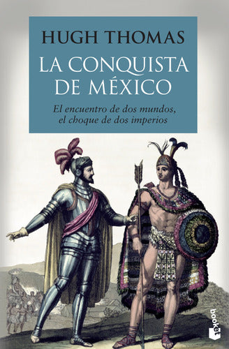 La conquista de México - Hugh Thomas
