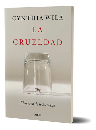 La crueldad - Cynthia Wila