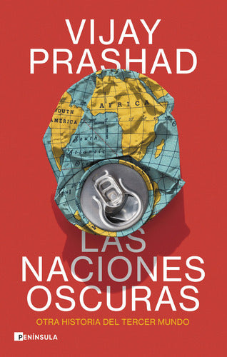 LAS NACIONES OSCURAS  - Vijay Prashad.