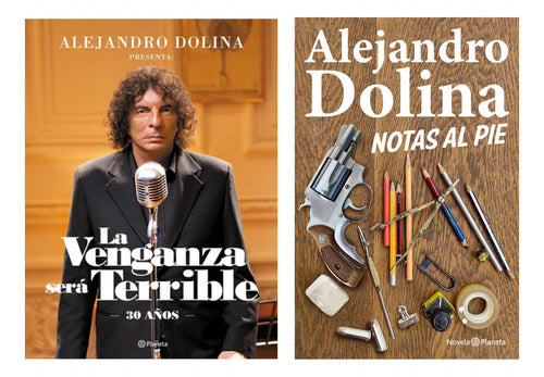 Pack La venganza será terrible + Notas al pie - Alejandro Dolina