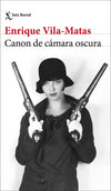 Canon de cámara oscura - Enrique Vila-Matas