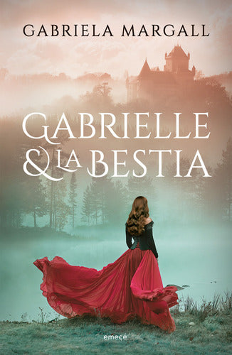 Gabrielle y la Bestia - Gabriela Margall