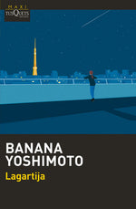Lagartija - Banana Yoshimoto