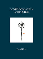 Donde descansan las flores - Sara Búho