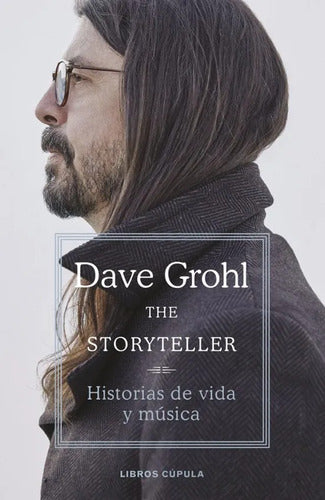 The Storyteller. Edición tapa blanda - Dave Grohl