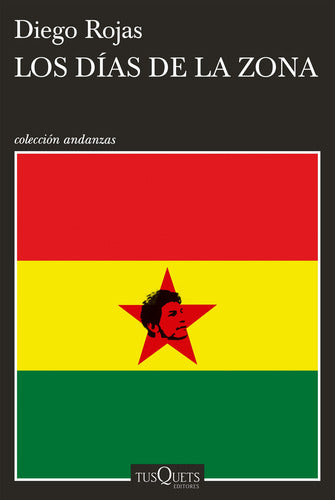 Los días de la Zona - Diego Rojas