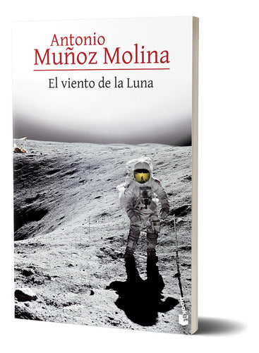 El viento de la Luna - Antonio Muñoz Molina