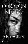 CORAZON NEGRO - Silvia Avallone