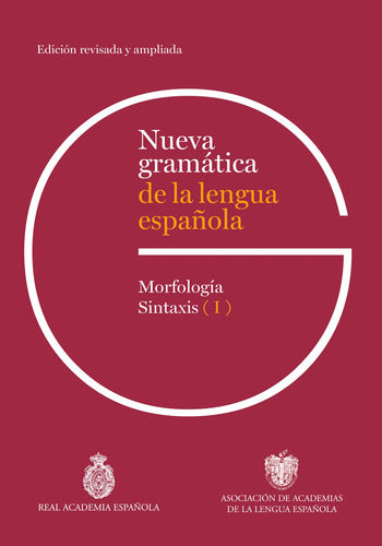 Nueva gramática de la lengua española. Edición revisada - RAE