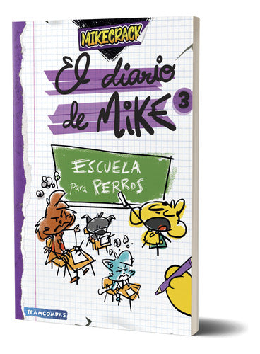 El diario de Mike 3. Escuela para perros - Mikecrack