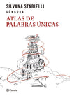Atlas de palabras únicas - Silvana Stabielli