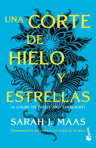 Una corte de hielo y estrellas - Sarah J. Maas