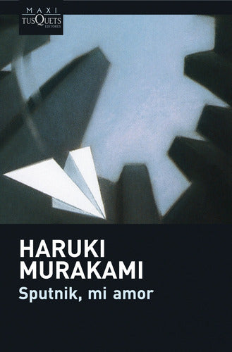 Sputnik, mi amor - Haruki Murakami