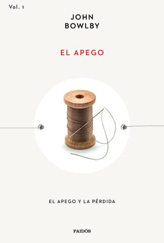 El apego - John Bowlby