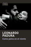 Como polvo en el viento - Leonardo Padura
