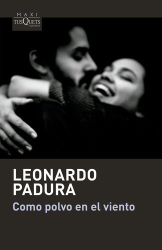 Como polvo en el viento - Leonardo Padura