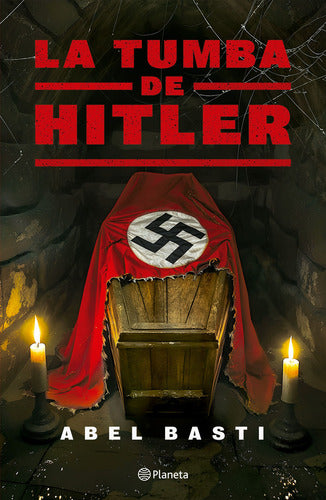 La tumba de Hitler - Abel Basti