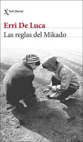 Las reglas del Mikado - Erri De Luca