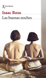 Las buenas noches - Isaac Rosa
