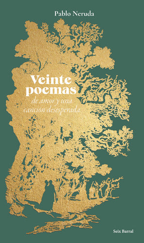 Veinte poemas de amor y una canción desesperada Ed