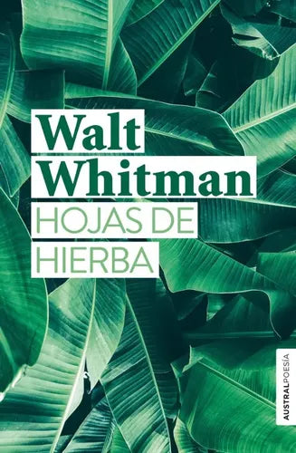 Hojas de hierba - Walt Whitman