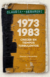 1973-1983. Crecer en tiempos turbulentos - Claudia Cesaroni