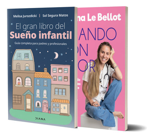 Pack Criando Con Amor + El Gran Sueño Del Libro Infantil - J. Le Bellot - M. Jurozdicki. S. Segura Matos