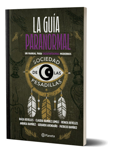La guía paranormal - La sociedad de las pesadillas