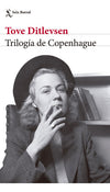 Trilogía de Copenhague - Tove Ditlevsen