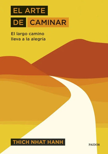 El Arte De Caminar - Thich Nhat Hanh