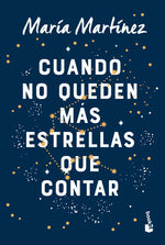 Cuando no queden más estrellas que contar Tapa dura - María Martínez
