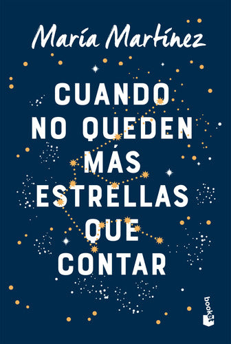 Cuando no queden más estrellas que contar Tapa dura - María Martínez