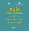 Guía panhispánica de lenguaje claro y accesible