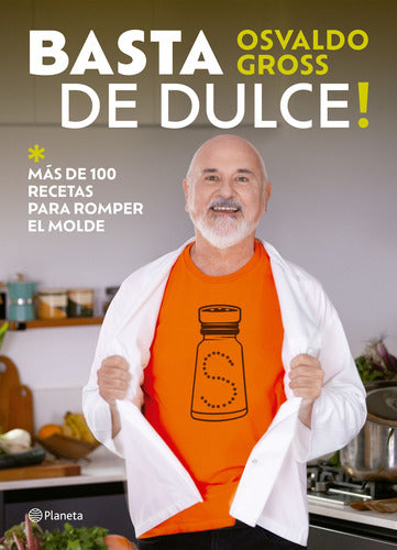Basta de dulce - Osvaldo Gross