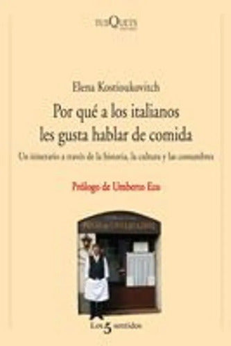 Por qué a los italianos les gusta hablar de comida - Elena Kostioukovitch