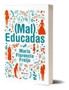 Decididas + (Mal) Educadas