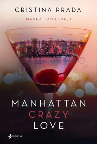 Manhattan Crazy Love - Cristina Prada