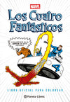 Los Cuatro Fantásticos. Libro oficial para colorea
