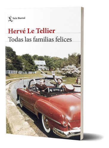 Todas las familias felices - Hervé Le Tellier