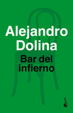 Bar del infierno - Alejandro Dolina